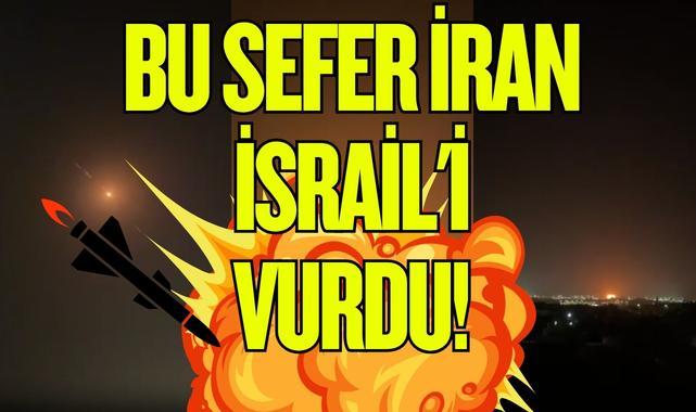 Bu Sefer İran İsrail'i Vurdu!