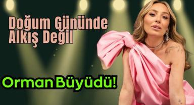 Doğum Gününde Alkış Değil Orman Büyüdü!