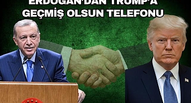 Erdoğan’dan Trump’a Geçmiş Olsun Telefonu