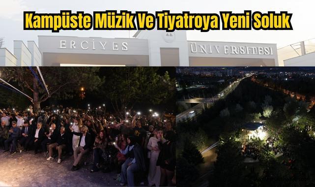 ERÜ Sahne Açıldı: Kampüste Müzik Ve Tiyatroya Yeni Soluk