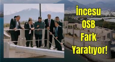 İncesu OSB Fark Yaratıyor!