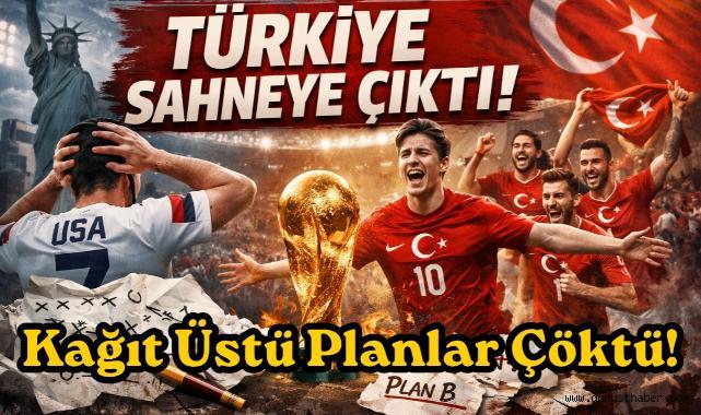Kâğıt Üstü Planlar Çöktü: Türkiye Sahneye Çıktı!