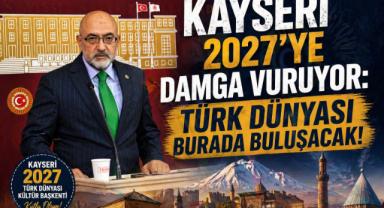 Kayseri 2027’ye Damga Vuruyor: Türk Dünyası Burada Buluşacak!