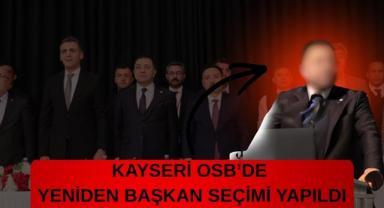 Kayseri OSB'de Yeniden Başkan Seçimi Yapıldı
