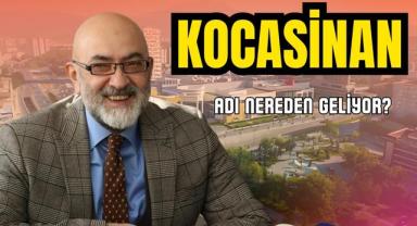 Kocasinan’ın Adı Nereden Geliyor? Tarihi Gerçekler!
