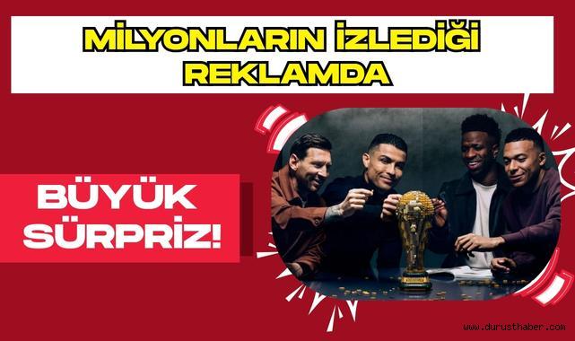 Milyonların İzlediği Reklamda Büyük Sürpriz!