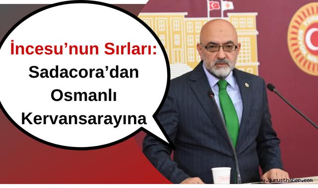 Murat Cahit Çıngı: İncesu'nun Tarih Boyunca Önemi