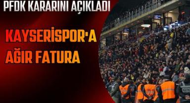 PFDK Kararını Açıkladı Kayserispor'a Ağır Fatura