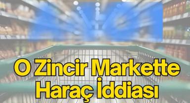 Rafların Arkasında Ne Oluyor? Şoke Eden Haraç İddiası!