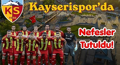 Rakam Büyük, Süre Kısa: Kayserispor'da Nefesler Tutuldu!