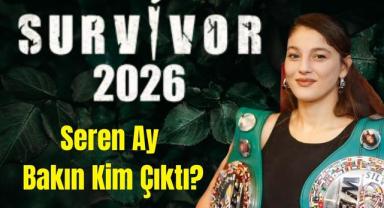 Survivor Seren Ay Bakın Kim Çıktı?