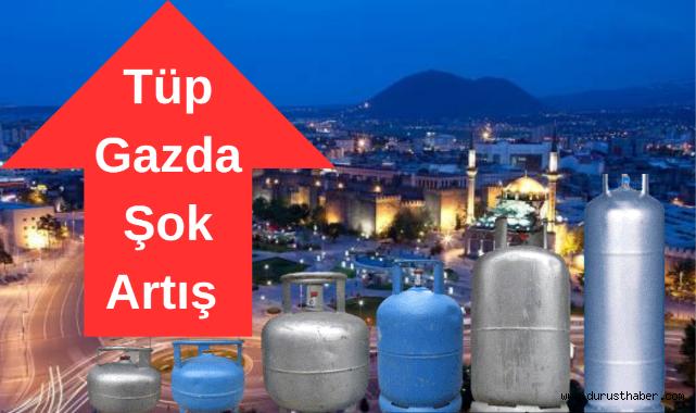 Tüp Gazda Şok Artış!