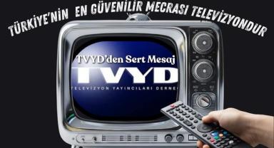 TVYD'den Sert Mesaj: 