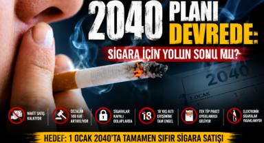 2040 Planı Devrede: Sigara İçin Yolun Sonu mu?