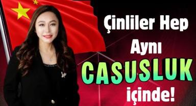 Çinliler Hep Aynı Casusluk içinde!