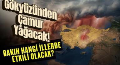 Hafta Sonu Planları İptal: Gökyüzünden Çamur Yağacak!