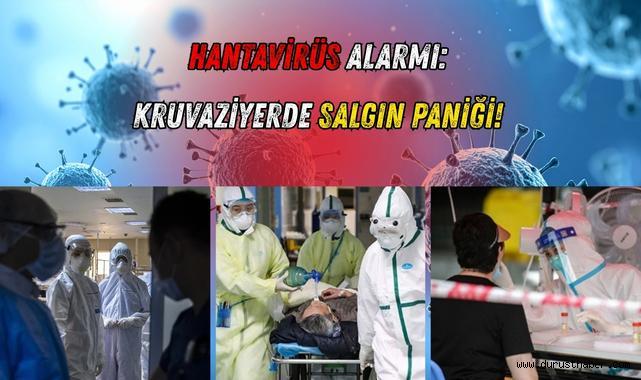 Hantavirüs Alarmı: Kruvaziyerde Salgın Paniği