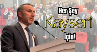 Her Şey Kayseri İçin!