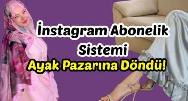 İnstagram Abonelik Sistemi Ayak Pazarına Döndü!
