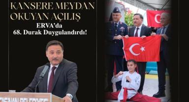 Kansere Meydan Okuyan Açılış: ERVA’da 68. Durak Duygulandırdı!