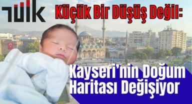 Kayseri’de Yeni Hayatlar Azaldı: Doğum İstatistikleri Açıklandı