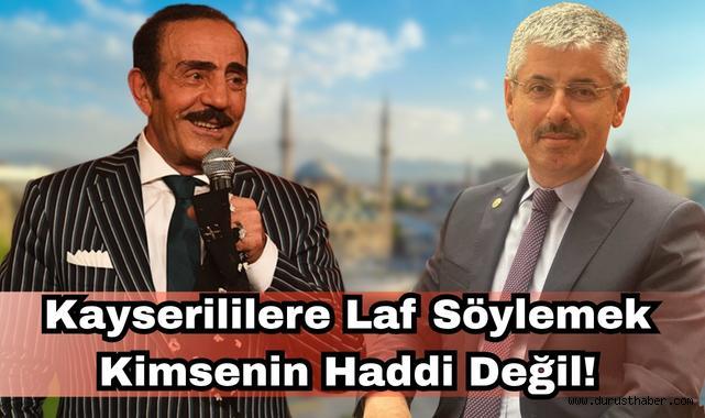 Kayserililere Laf Söylemek Kimsenin Haddi Değil!