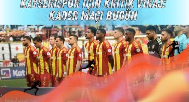 Kayserispor İçin Kritik Viraj: Kader Maçı Bugün