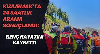Kızılırmak'a Düşen Gençten Acı Haber