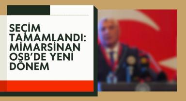 Seçim Tamamlandı: Mimarsinan OSB’de Yeni Dönem