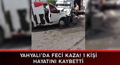 Yahyalı'da Feci Kaza! 1 Kişi Hayatını Kaybetti