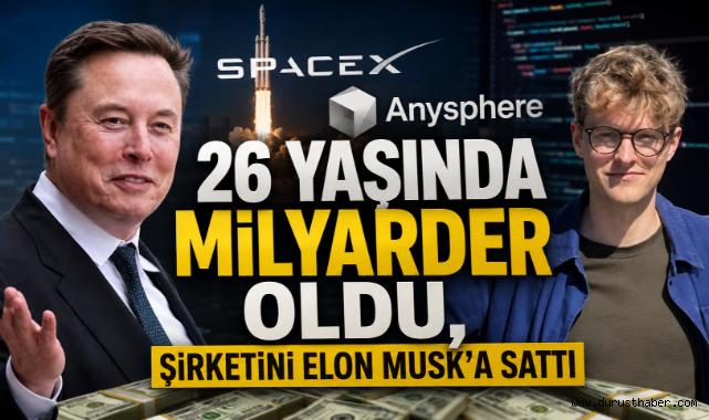 26 Yaşında Milyarder Oldu, Şirketini Elon Musk’a Sattı
