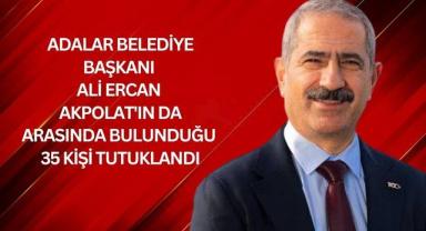 Adalar Belediyesi Soruşturmasında Kritik Karar: 35 Tutuklama