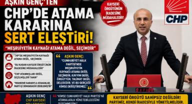 Aşkın Genç’ten CHP’de Atama Kararına Sert Eleştiri