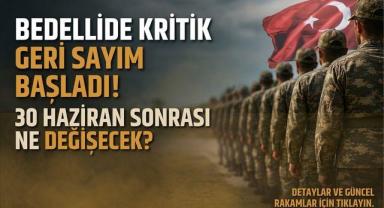 Bedelli Askerlikte Kritik Tarih: Ödemeler İçin Son Çağrı!