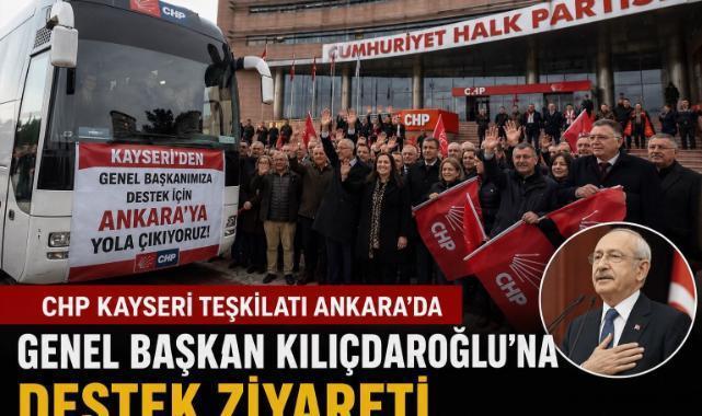 CHP Kayseri'den Kılıçdaroğlu'na Tam Destek: Genel Merkeze Otobüs Kaldırıldı
