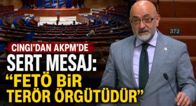 Cıngı’dan AKPM’de Sert Mesaj: “FETÖ Bir Terör Örgütüdür”