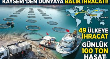 Denizi Olmayan Şehir Kayseri, Dünya Sofralarına Somon İhraç Ediyor