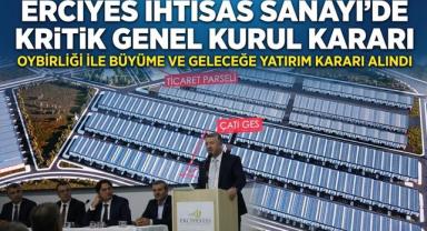 Erciyes İhtisas Sanayi’de Kritik Genel Kurul Kararı