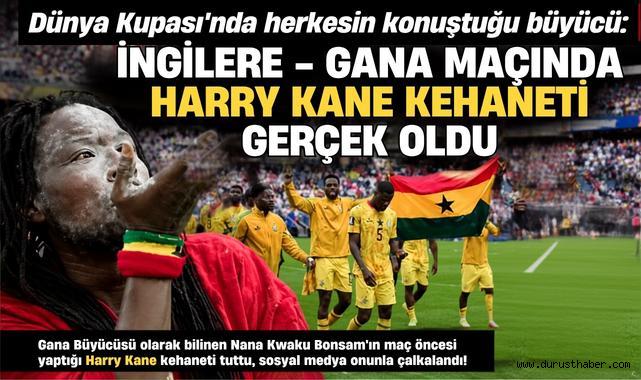 Gana Büyücüsü'nün Harry Kane kehaneti tuttu!