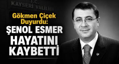 Gökmen Çiçek Duyurdu: Şenol Esmer Hayatını Kaybetti