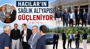 Hacılar’ın Sağlık Altyapısı Güçleniyor