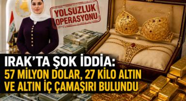 Irak’ta Şok İddia: 57 Milyon Dolar, 27 Kilo Altın Ve Altın İç Çamaşırı Bulundu
