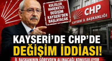 Kayseri’de CHP İl Teşkilatı’nda Hareketli Saatler: İl Başkanlığında Değişim İddiası