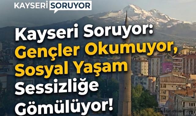Kayseri’de Sosyal Yaşam Alarm Veriyor