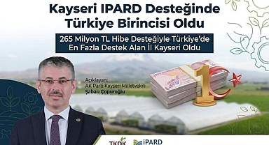 Kayseri IPARD Desteğinde Türkiye Birincisi Oldu