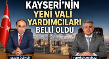 Kayseri’nin Yeni Vali Yardımcıları Belli Oldu