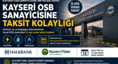 Kayseri OSB’den Sanayiciye Nefes Aldıracak Yeni Destek