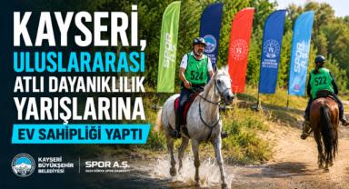 Kayseri, Uluslararası Atlı Dayanıklılık Yarışlarına Ev Sahipliği Yaptı