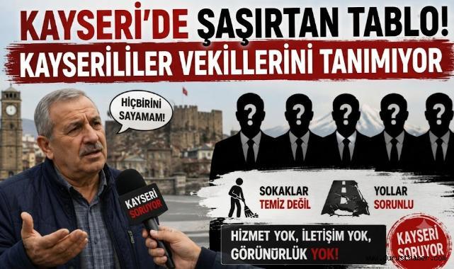 Kayseri de Şaşırtan Tablo! Kayserililer Vekillerini Tanımıyor