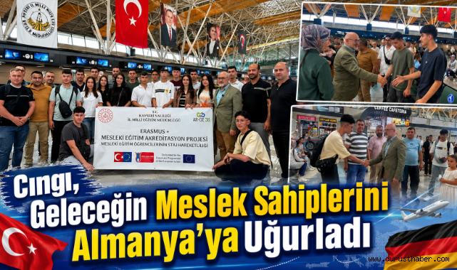 Cıngı, Geleceğin Meslek Sahiplerini Almanya'ya Uğurladı